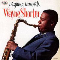 1962. Wayne Shorter, Wayning Moments, Vee Jay