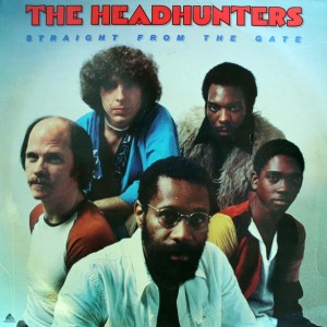 1977. The Headhunters, Straight From the Gate