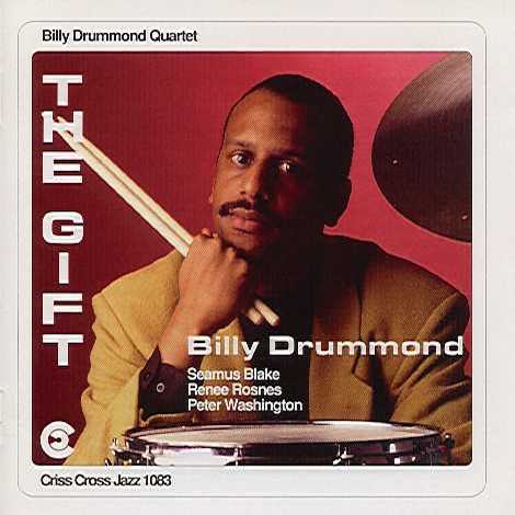 1993. Billy Drummond Quartet, The Gift, Criss Cross Jazz