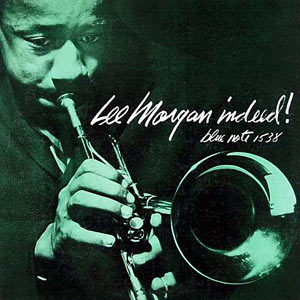 Lee Morgan, Indeed!, Blue Note 1538