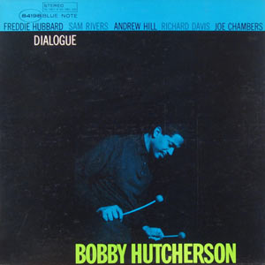 Bobby Hutcherson, Dialogue, Blue Note 4198