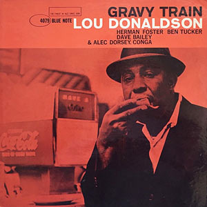 Lou Donaldson, Gravy Train, Blue Note 4079