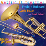 1960, Gettin’ it together, Freddie Hubbard, Curtis Fuller, Yusef Lateef 1960, Gettin’ it together, Freddie Hubbard, Curtis Fuller, Yusef Lateef