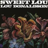 1974. Lou Donaldson, Sweet Lou, Blue Note