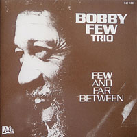 1991. Bobby Few, Few and Far Between, Adès 941 982