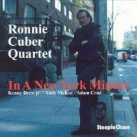 1995. Ronnie Cuber Quartet, In a New York Minute, SteepleChase