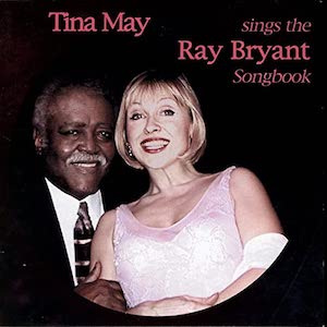 2002. Tina May/Ray Bryant, Tina May Sings the Ray Bryant Songbook, 33 Jazz