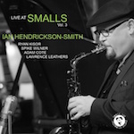 2017, Ian Hendrickson-Smith, Live at Smalls (Vol. 3)