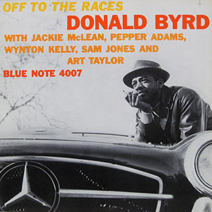 Donald Byrd, Off the Races, Blue Note 4007