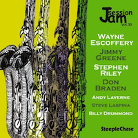 2008. Wayne Escoffery/Jimmy Greene/Stephen Riley/Don Braden, SteepleChase Jam Session Vol. 30, SteepleChas
