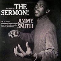 1957-58. Jimmy Smith, The Sermon, Blue Note