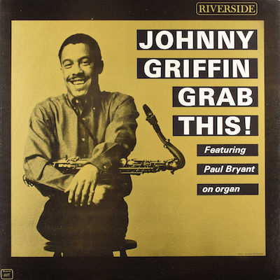 1962. Johnny Griffin Quintet, Grab This!, Riverside