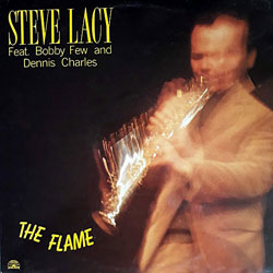 1982. Steve Lacy, The Flame, Soul Note 1035