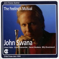 1993. John Swana, Feelings Mutual, Criss Cross Jazz