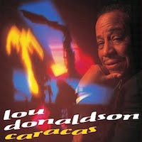 1993. Lou Donaldson, Caracas, Milestone