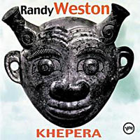 1998. Randy Weston,  Khepera, Verve 314 557 821-2