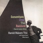 22005. Harold Mabern, Somewhere Over the Rainbow