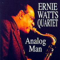 2006. Ernie Watts Quartet, Analog Man, Flying Dolphin