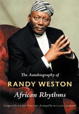 The Autobiography of Randy Weston: African Rhythms
