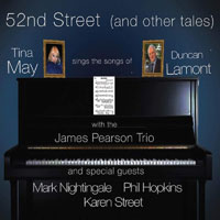 2020. Tina May, Sings the Songs of Duncan Lamont: 52nd Street (and Other Tales), 33 Jazz