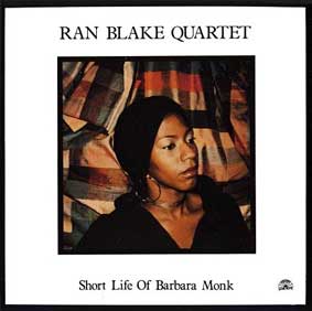 Ran Blake, Short Life of Barbara Monk, avec Ricky Ford, 1986
