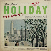 1955. Bebo Valdés and His Havana All Stars, Holiday in Havana