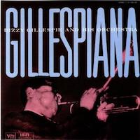 1960. Dizzy Gillespie and His Orchestra, Gillespiana, Verve
