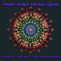 1968-71. Pharoah Sanders and Alice Coltrane, Antibes 68/New York 71, The Radio Broadcasts, Fat Alberts Bag 007