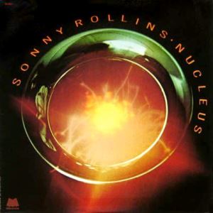 1975. Sonny Rollins, Nucleus, Milestone