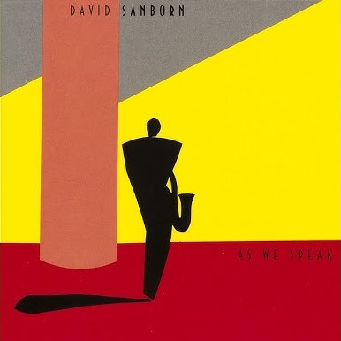 1981. David Sanborn, As We Speak, Warner Bros.