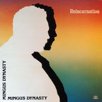 1982. Mingus Dynasty, Reincarnation, Soul Note