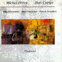 1992. Michel Perez/Ron Carter, Toujours, Instant Présent
