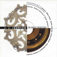 1996. J. J. Johnson, The Brass Orchestra