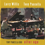 2004. Larry Willis/Tony-Pancella, Alter Ego