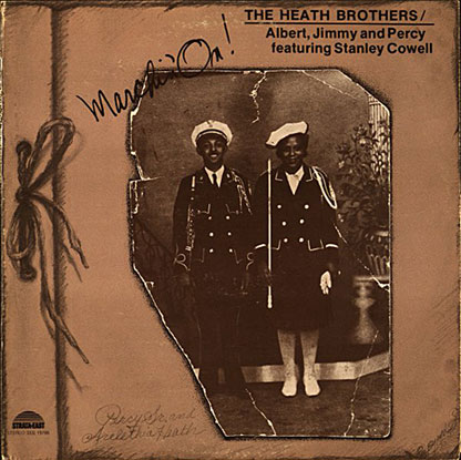 1975. The Heath Brothers, Marchin'On, Strata-East, avec une photo des parents: Percy, Sr. et Arelethia