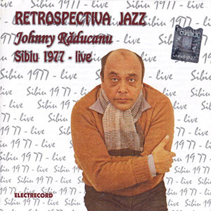 Johnny Raducanu, Sibiu 1977, Live