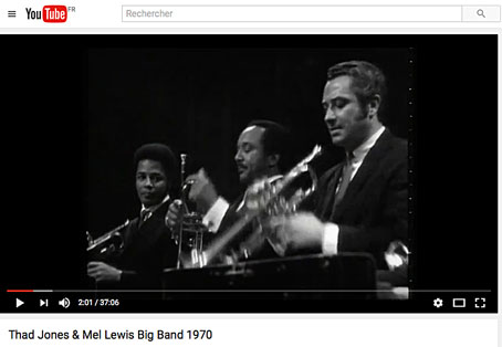 Thad Jones-Mel Lewis Big Band 1970 cliquer sur l'image >YouTube