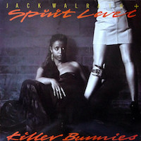 1986. Jack Walrath + Spirit Level, Killer Bunnies, Spotlite Records
