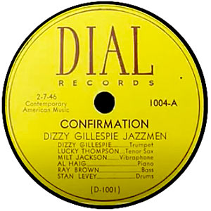 Dizzy Gillespie, Confirmation, Dial