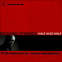 Richard Wyands, Half and Half