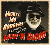 2013-14. Mud 'N Blood. A Mississippi Blues Tale, Dixiefrog