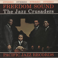 1961. The Jazz Crusaders, Freedom Sound, Pacific Jazz