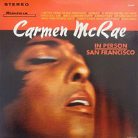 1962-63. Carmen McRae, In Person/San Francisco, Mainstream