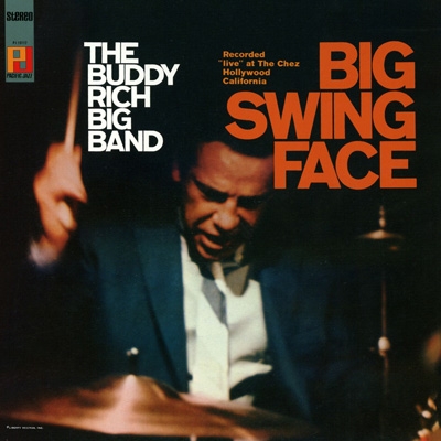 1967. Buddy Rich and His Orchestra, Big Swing Face, Pacific Jazz
