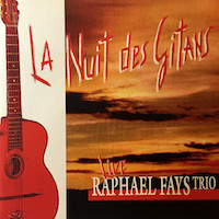 1994. Raphaël Faÿs Trio, La Nuit des Gitans, Sony Masterworks