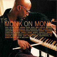 1997. T S Monk, Monk on Monk