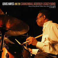 2013. Louis Hayes and the Cannonball Legacy Band: Live at Cory Wedds’ Cellar Jazz Club