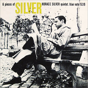 Horace Silver, 6 Pieces of Silver, Blue Note 1539