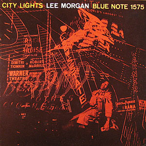 Lee Morgan, City Lights, Blue Note 1575