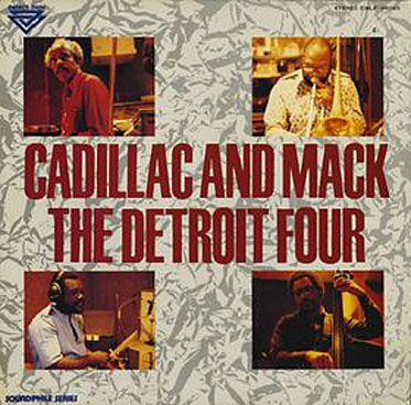 Cadillac and Mack, The Detroit Four, East World 98005, Detroit, 21 aot 1978 Barry Harris, Charles Greenlee, Vishnu Wood, Roy Brooks